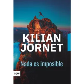 ed. ara llibres Kilian Jornet, Nada es imposible